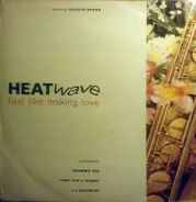 Heatwave Featuring Jocelyn Brown - Feel Like Making Love