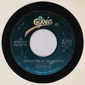 Heatwave - Gangsters Of The Groove