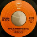 7inch Vinyl Single - Heatwave - Mind Blowing Decisions - Santa Maria pressing