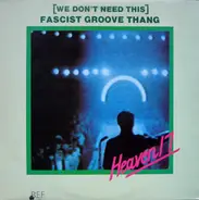 Heaven 17 - (We Don't Need This) Fascist Groove Thang