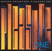 Heaven 17 - Pleasure One