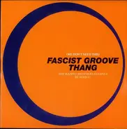 Heaven 17 - (We Don't Need This) Fascist Groove Thang (The Rapino Brothers Remixes)