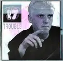 7inch Vinyl Single - Heaven 17 - Trouble