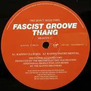 12inch Vinyl Single - Heaven 17 - (We Don't Need This) Fascist Groove Thang