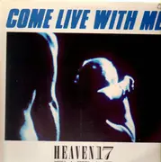12inch Vinyl Single - Heaven 17 - Come Live With Me
