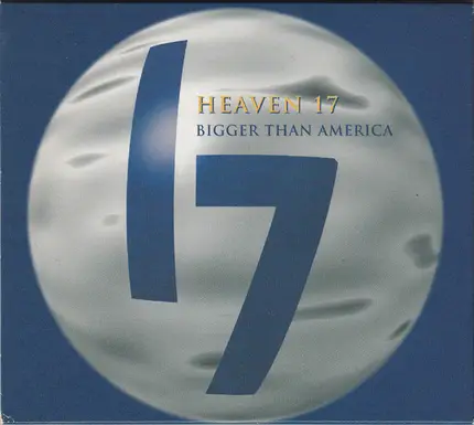 Heaven 17 - Bigger Than America