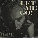 7inch Vinyl Single - Heaven 17 - Let Me Go!
