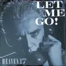 12inch Vinyl Single - Heaven 17 - Let Me Go!