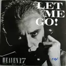 12inch Vinyl Single - Heaven 17 - Let Me Go!