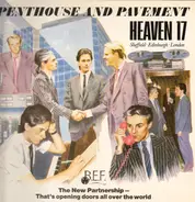 Heaven 17 - Penthouse and Pavement