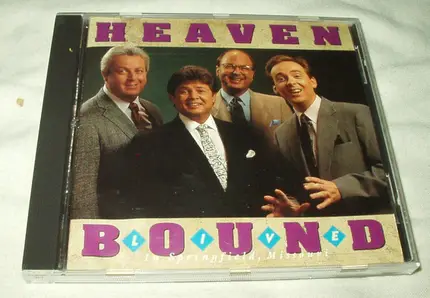Heaven Bound - Live In Springfield, Missouri
