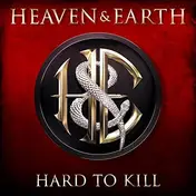 Heaven and Earth - Hard To Kill