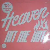 Heaven - Hit Me Hot