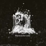 Heaven In Her Arms - Erosion Of The Black Speckle