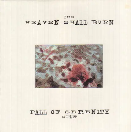 Heaven Shall Burn & Fall Of Serenity - The Heaven Shall Burn & Fall Of Serenity Split