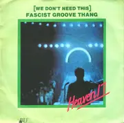 7'' - Heaven 17 - (We Don't Need This) Fascist Groove Thang
