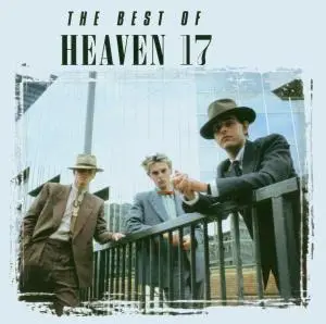 Heaven 17 - The Best Of Heaven 17