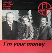 Heaven 17 - I'm Your Money (Special Fortified Dance Mixes)