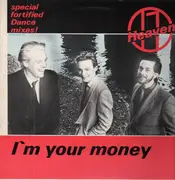 12'' - Heaven 17 - I'm Your Money (Special Fortified Dance Mixes)