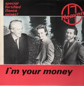 Heaven 17 - I'm Your Money (Special Fortified Dance Mixes)