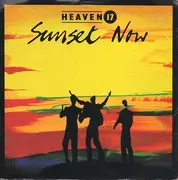 7'' - Heaven 17 - Sunset Now