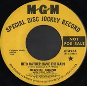 Heaven Bound - He'd Rather Have The Rain
