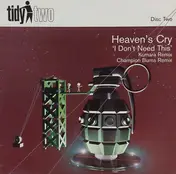 Heaven's Cry - I Don't Need This
