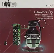Heaven's Cry - I Don't Need This