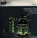 12inch Vinyl Single - Heaven's Cry - I Don't Need This