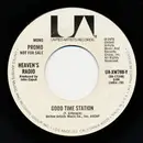 7inch Vinyl Single - Heaven's Radio - Good Time Station (mono/stereo)