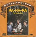 7inch Vinyl Single - Heavy Tobacco - Na-Na-Na (Un Dia De Sol )