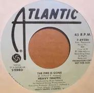 Heavy Traffic - The Fire Is Gone