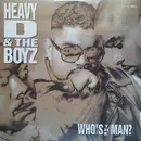 12'' - Heavy D. & The Boyz - Who's The Man?