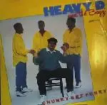 Heavy D. & The Boyz - Chunky But Funky