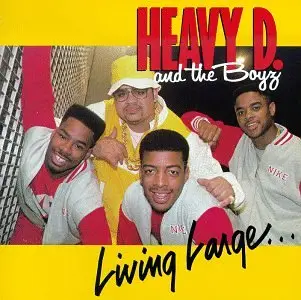 Heavy D. & The Boyz - Living Large