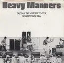 7inch Vinyl Single - Heavy Manners - Hometown Ska / Taking The Queen To Tea
