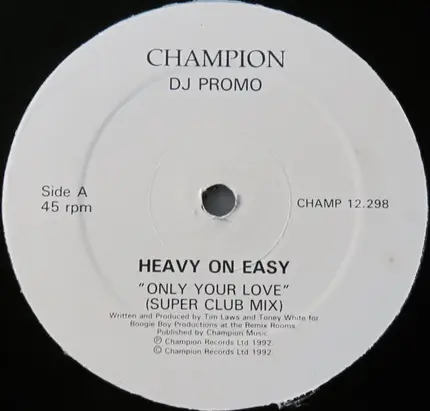 Heavy On Easy - Only Your Love