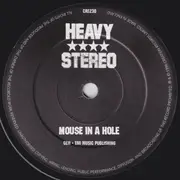 7inch Vinyl Single - Heavy Stereo - Mouse In A Hole