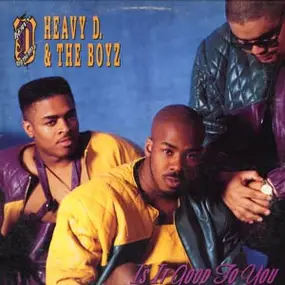 Heavy D - Is It Good To You