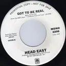 7inch Vinyl Single - Head East - Got To Be Real - Mono