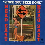Head East - Since You Been Gone