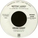 7inch Vinyl Single - Head East - Gettin' Lucky