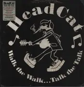 LP - Headcat - Walk the Walk... Talk the Talk