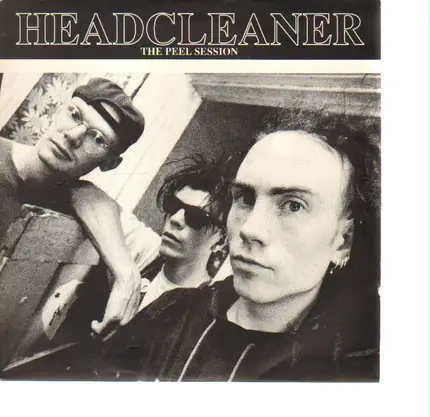 Headcleaner - The Peel Session