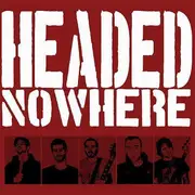 7inch Vinyl Single - Headed Nowhere / Nervous Breakdown - Headed Nowhere / Nervous Breakdown