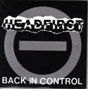 7'' - Headfirst - Back In Control