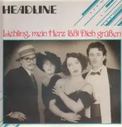 Headline - Liebling, mein Herz läßt Dich grüßen