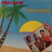 7inch Vinyl Single - Headline - In The Summertime