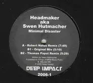 Headmaker Aka Swen Hutmacher - Minimal Disaster