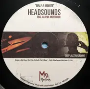 Headsounds Feat. Alayna Mosteller - Half A Minute